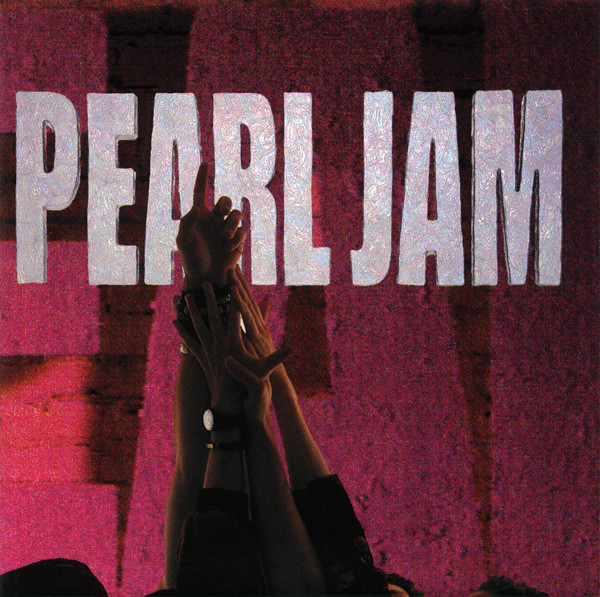 Pearl Jam: Ten (1991)